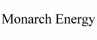 MONARCH ENERGY