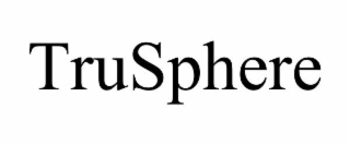 TRUSPHERE
