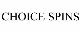 CHOICE SPINS