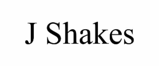 J SHAKES