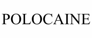 POLOCAINE