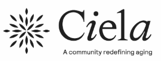 CIELA A COMMUNITY REDEFINING AGING