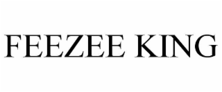 FEEZEE KING