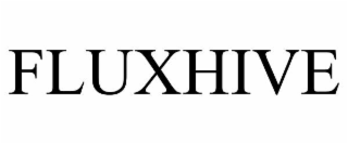FLUXHIVE