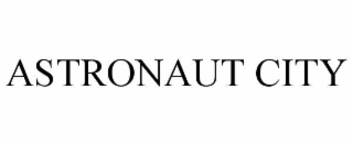 ASTRONAUT CITY