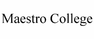 MAESTRO COLLEGE