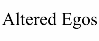 ALTERED EGOS