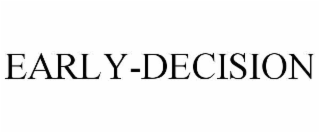 EARLY-DECISION