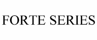 FORTE SERIES