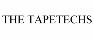 THE TAPETECHS