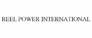 REEL POWER INTERNATIONAL