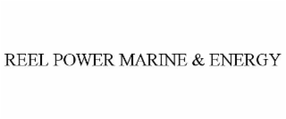 REEL POWER MARINE & ENERGY