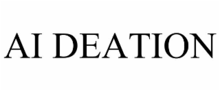 AI DEATION