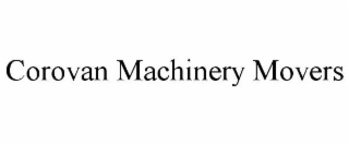 COROVAN MACHINERY MOVERS