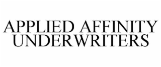 APPLIED AFFINITY UNDERWRITERS