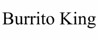 BURRITO KING