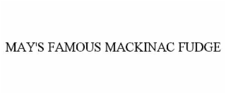 MAY'S FAMOUS MACKINAC FUDGE