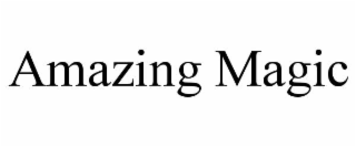 AMAZING MAGIC