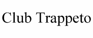CLUB TRAPPETO