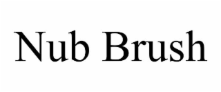 NUB BRUSH