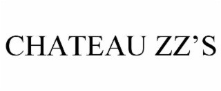 CHATEAU ZZ’S