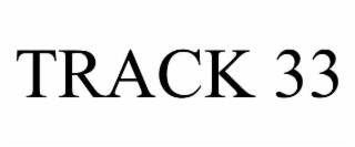 TRACK 33