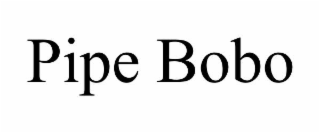 PIPE BOBO