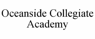 OCEANSIDE COLLEGIATE ACADEMY