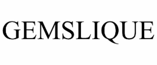 GEMSLIQUE