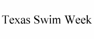 TEXAS SWIM WEEK