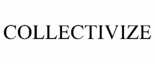 COLLECTIVIZE