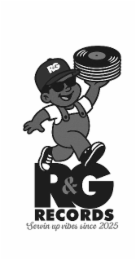 R&G RECORDS SERVIN UP VIBES SINCE 2025