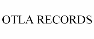 OTLA RECORDS