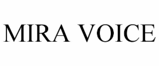 MIRA VOICE