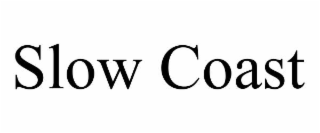 SLOW COAST