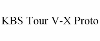 KBS TOUR V-X PROTO