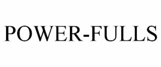 POWER-FULLS