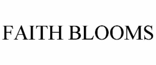 FAITH BLOOMS