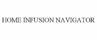 HOME INFUSION NAVIGATOR