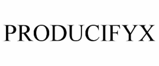 PRODUCIFYX
