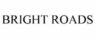 BRIGHT ROADS
