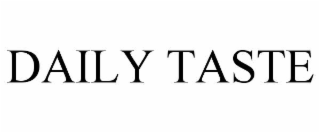 DAILY TASTE