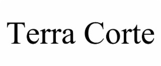 TERRA CORTE