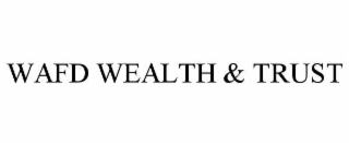 WAFD WEALTH & TRUST