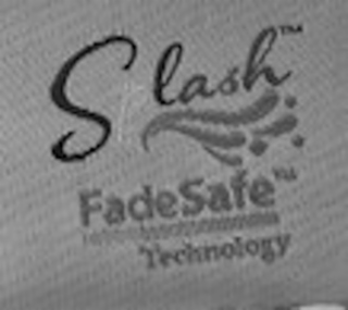 SPLASH FADESAFE TECHNOLOGY