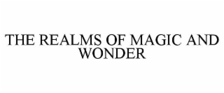 THE REALMS OF MAGIC AND WONDER