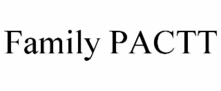 FAMILY PACTT