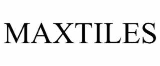MAXTILES