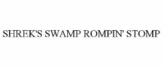 SHREK'S SWAMP ROMPIN' STOMP
