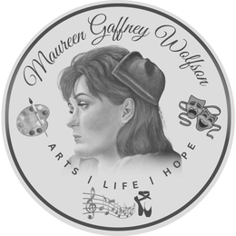 MAUREEN GAFFNEY WOLFSON ARTS | LIFE | HOPE